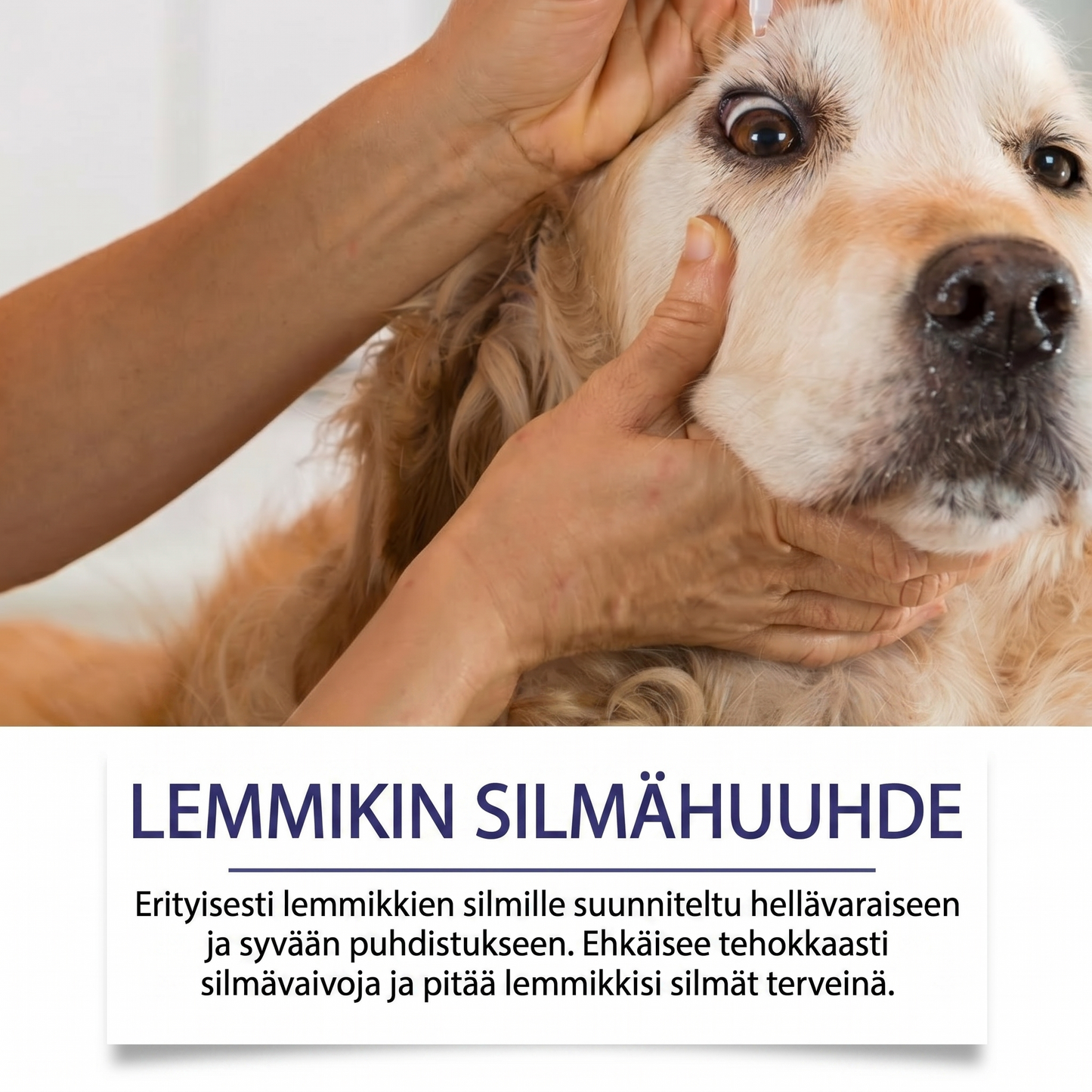 Hellävarainen silmienhuuhteluaine koirille ja kissoille